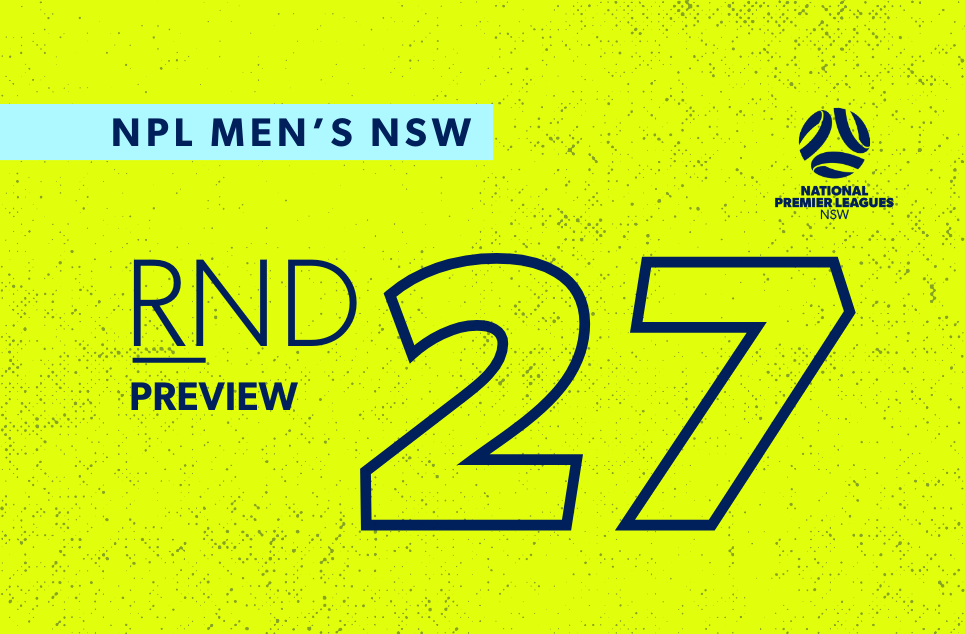 fnsw-2025-npl-nsw-preview-mens-web-round-27 fnsw-2025-npl-nsw-preview-mens-web-round-27